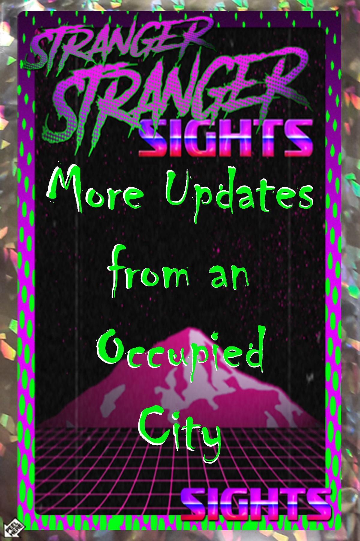 More Updates from an Occupied City 👻 Stranger Sights