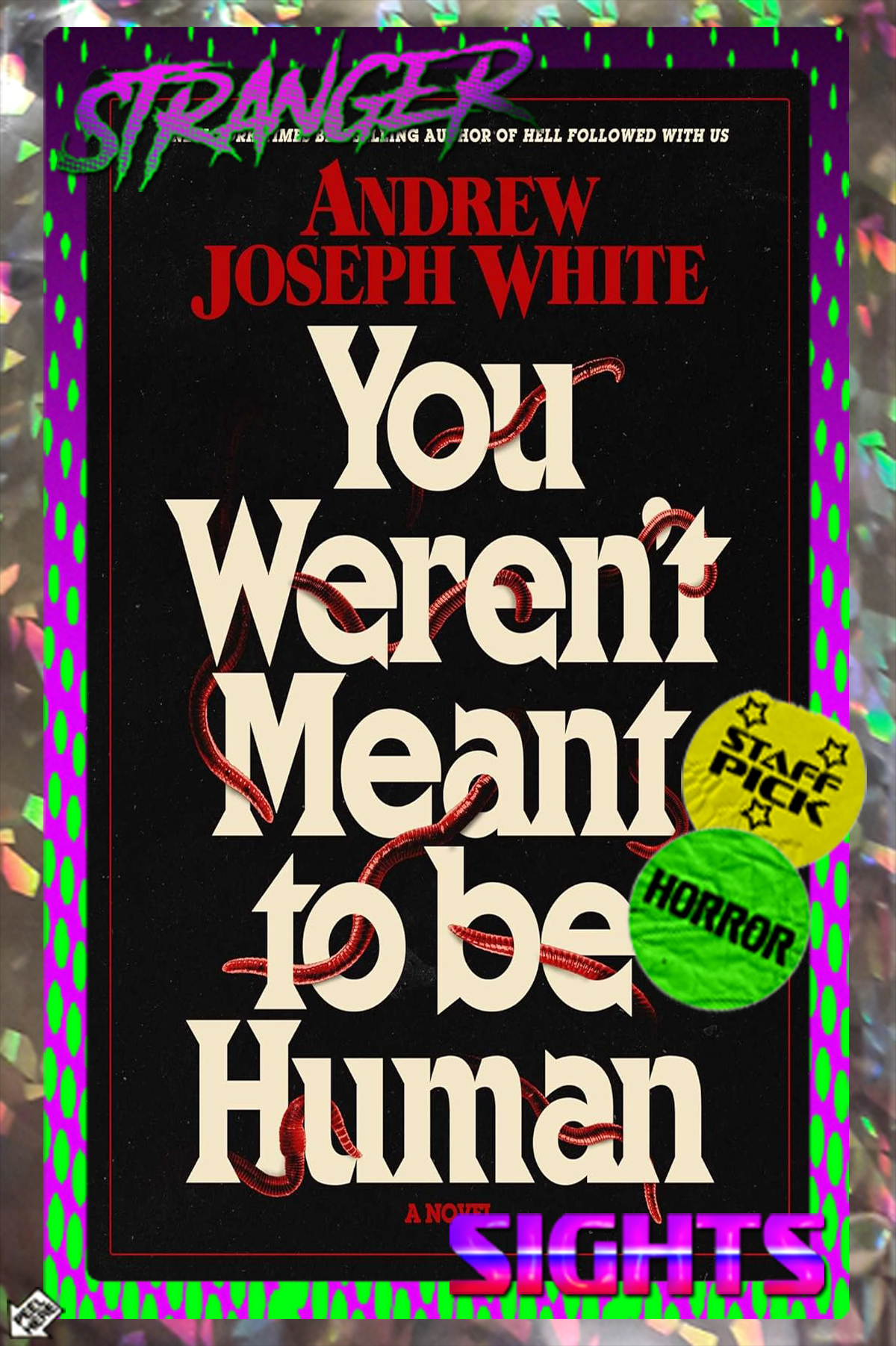 You Weren’t Meant to be Human by Andrew Joseph White 👻 Stranger Sights