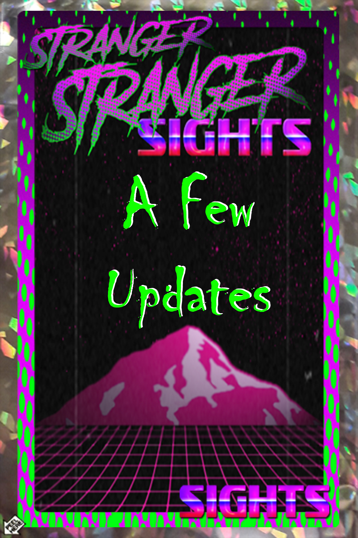 A Few Updates 👻 Stranger Sights
